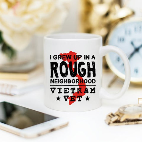 Image of Vietnam Veteran Coffee Mug - I Grew Up In A Rough