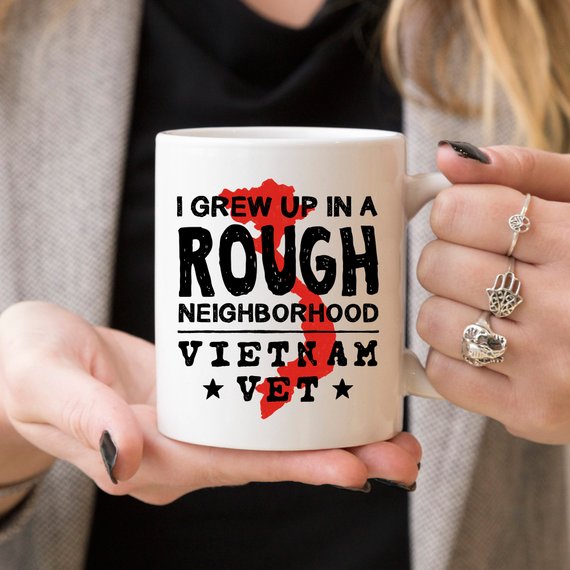 Vietnam Veteran Coffee Mug - I Grew Up In A Rough