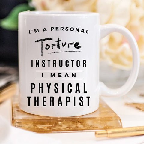 Image of I'm A Personal Torture Instructor. I Mean Physical