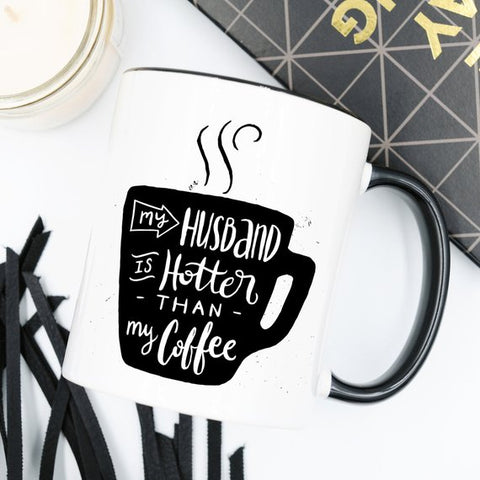 Image of 11oz Coffee Mug - My Husband Is Hotter Than My