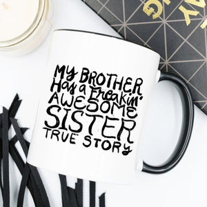 Funny Brother Mug, Funny Brother Gift, Sibling