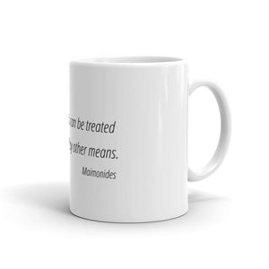 Let nothing that can be treated by diet - Mug