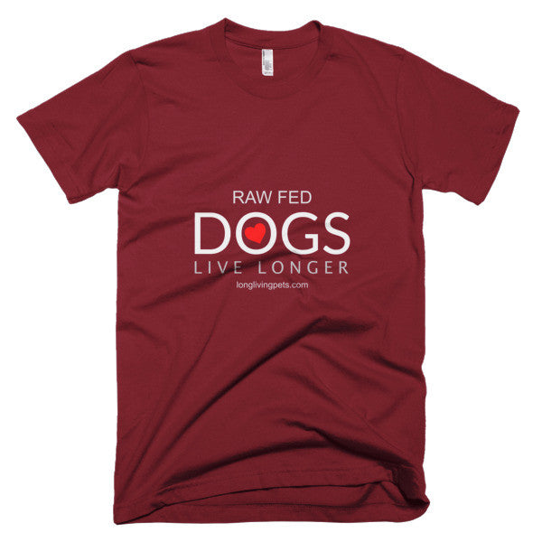 Raw Fed Dogs Live Longer - Short sleeve men's t-shirt
