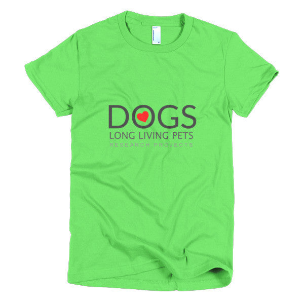 Long Living Pets Research Projects Love Dogs Short sleeve women's t-shirt