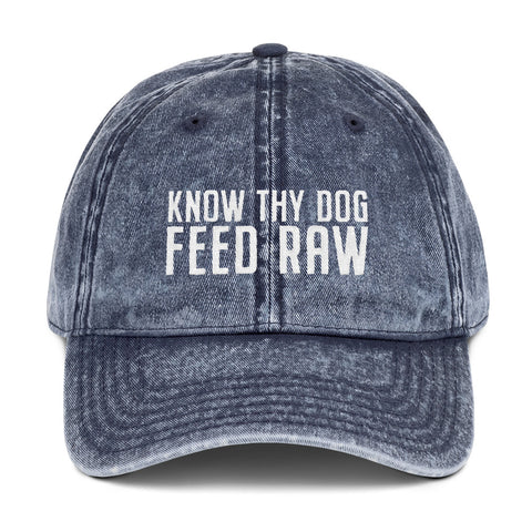 Image of Know Thy Dog Feed Raw - Vintage Cotton Twill Cap