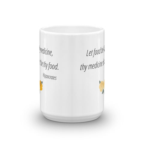 Image of Let food be thy medicine, and medicine shall be thy food - Mug