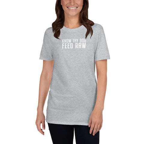 Image of Know Thy Dog Feed Raw Short-Sleeve Unisex T-Shirt