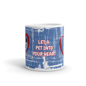Let A Pet Into Your Heart Mug