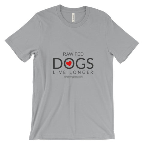 Image of Raw Fed Dogs Live Longer Unisex short sleeve t-shirt