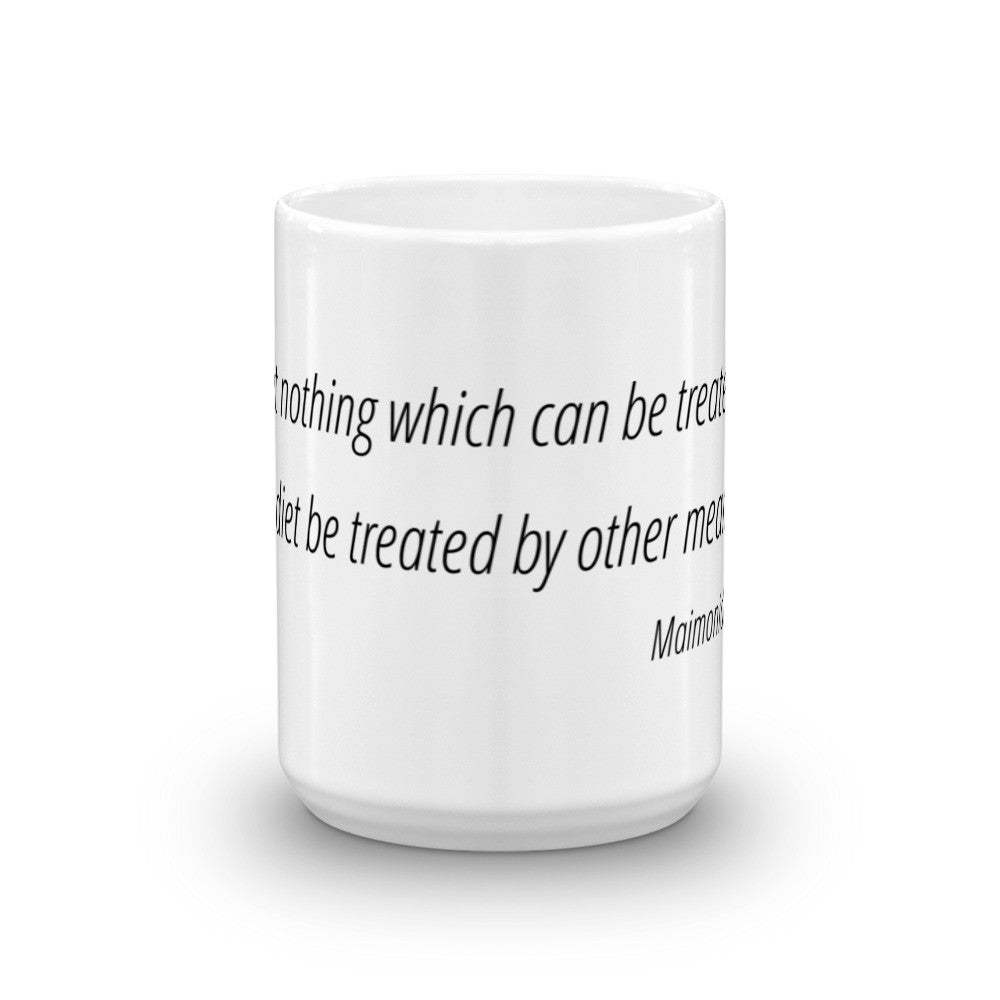 Let nothing that can be treated by diet - Mug