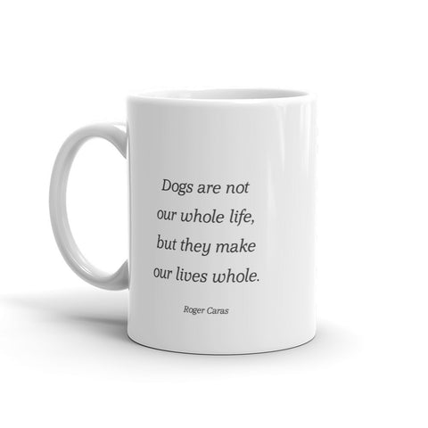 Image of Dogs are not our whole life - Mug