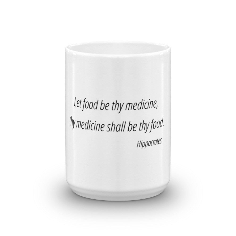 Let food be thy medicine - Mug