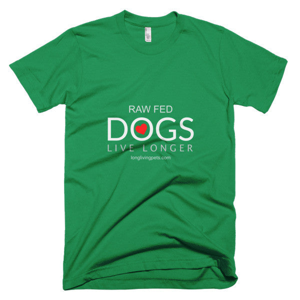 Raw Fed Dogs Live Longer - Short sleeve men's t-shirt