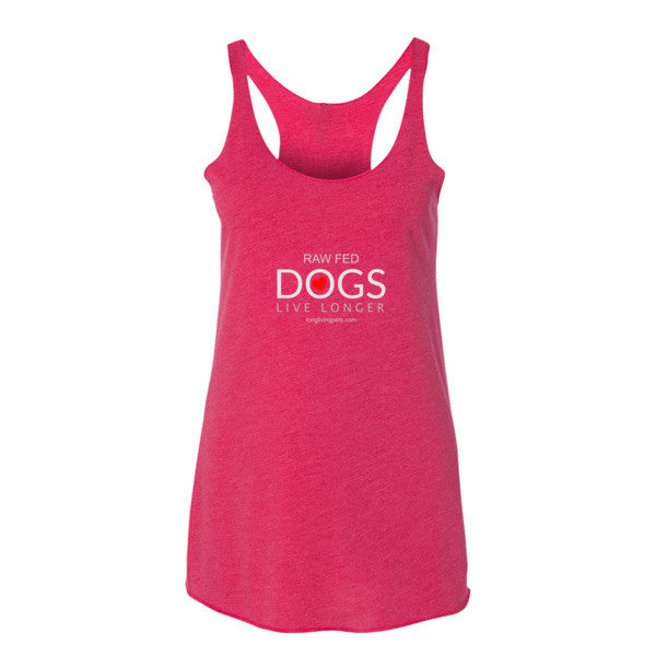 Women's tank top - Raw Fed Dogs Live Longer