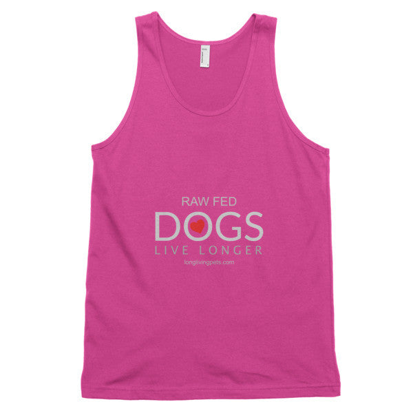 Classic tank top (unisex) - Raw Fed Dogs Live Longer