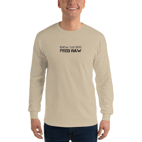 Image of Know Thy Dog Feed Raw - Long Sleeve T-Shirt