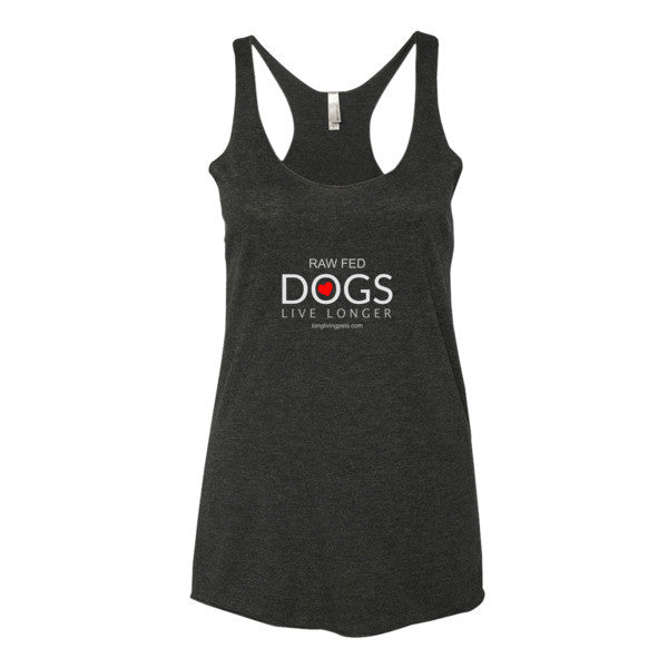 Women's tank top - Raw Fed Dogs Live Longer