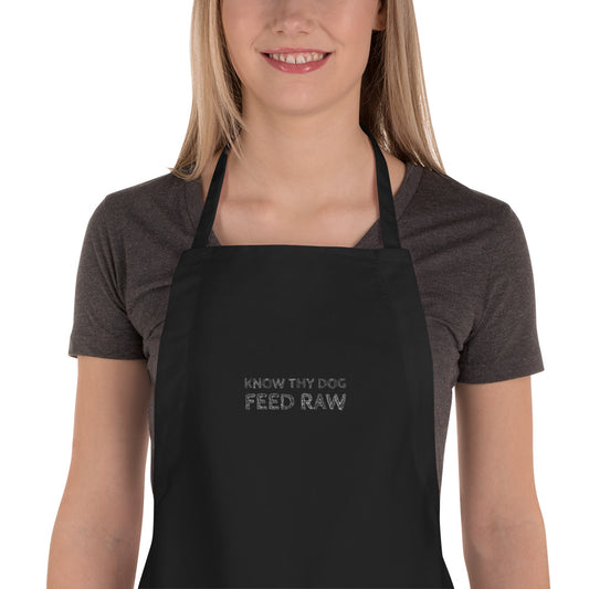 Know Thy Dog Feed Raw - Embroidered Apron