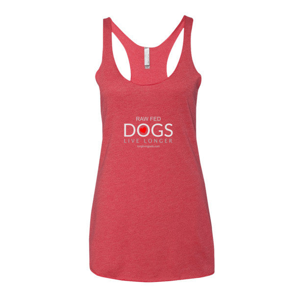 Women's tank top - Raw Fed Dogs Live Longer