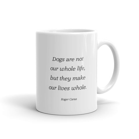 Image of Dogs are not our whole life - Mug