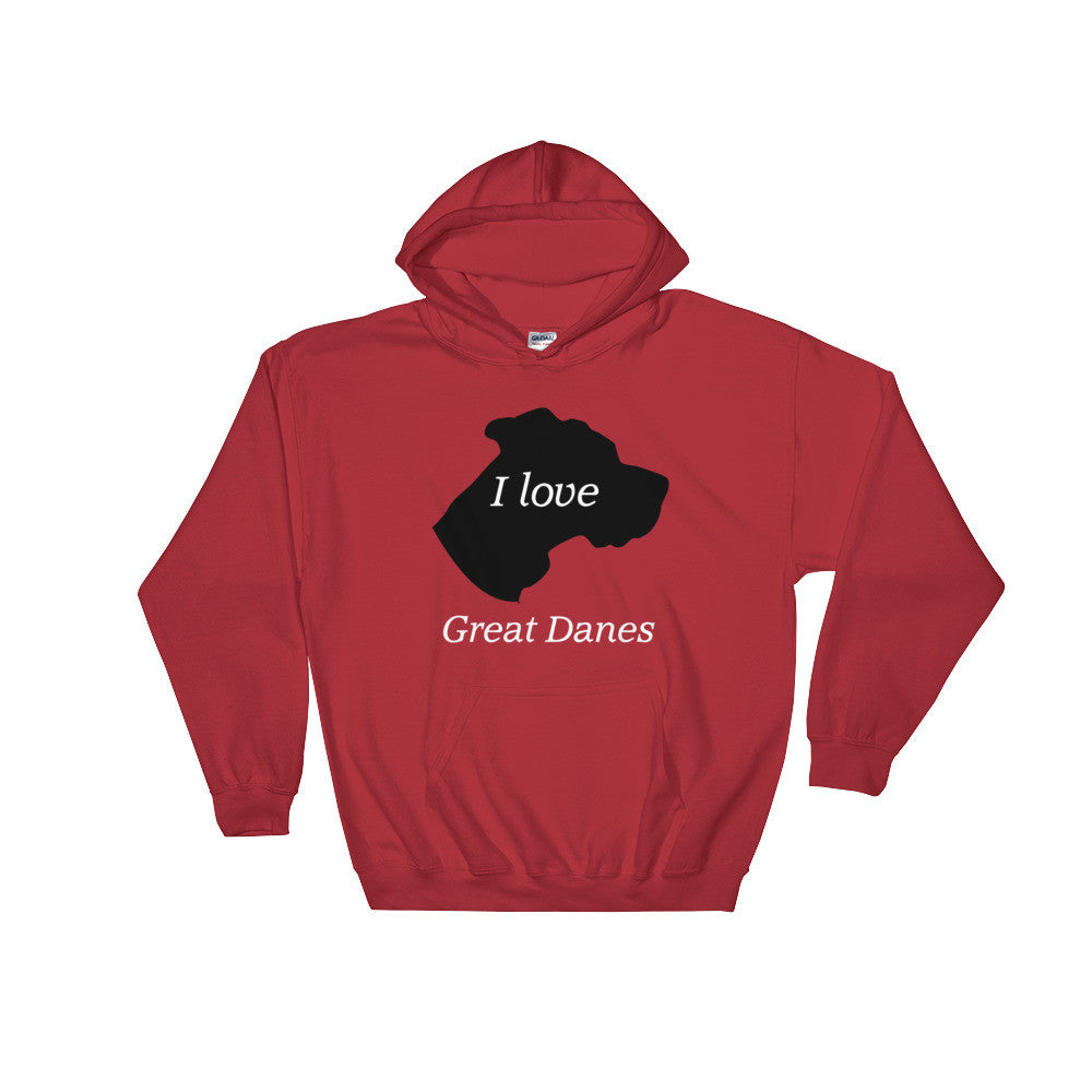 I love Great Danes Hooded Sweatshirt