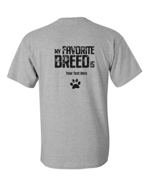 My Favorite Breed is (your text) - Adult Unisex T-Shirt