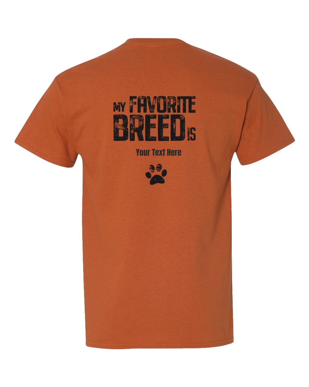 My Favorite Breed is (your text) - Adult Unisex T-Shirt