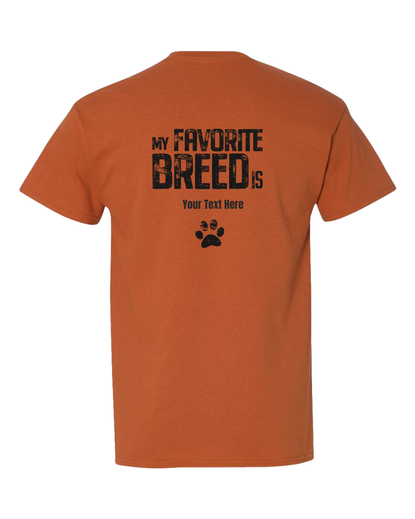 My Favorite Breed is (your text) - Adult Unisex T-Shirt