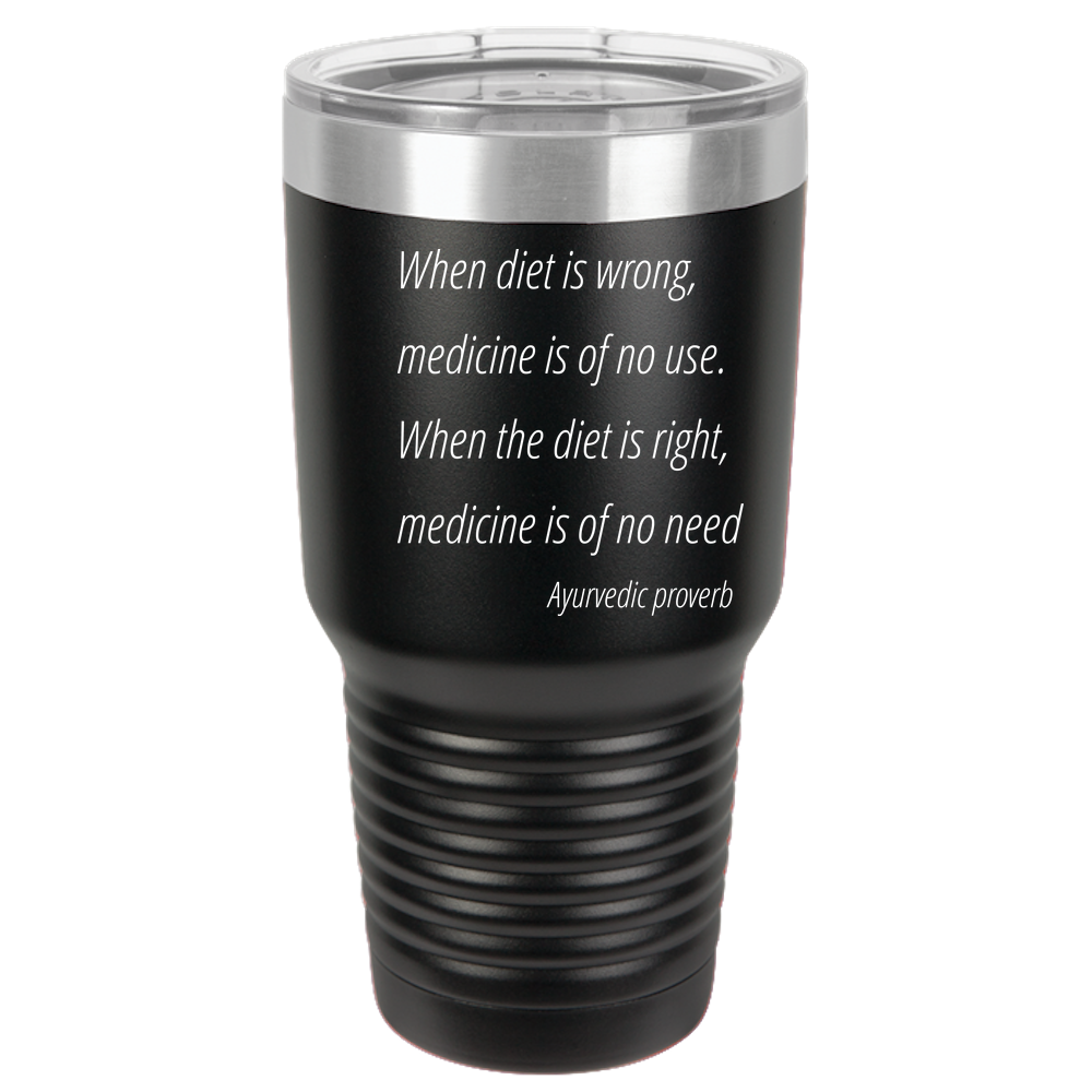 When diet is wrong  30oz Tumbler Laser Etched No