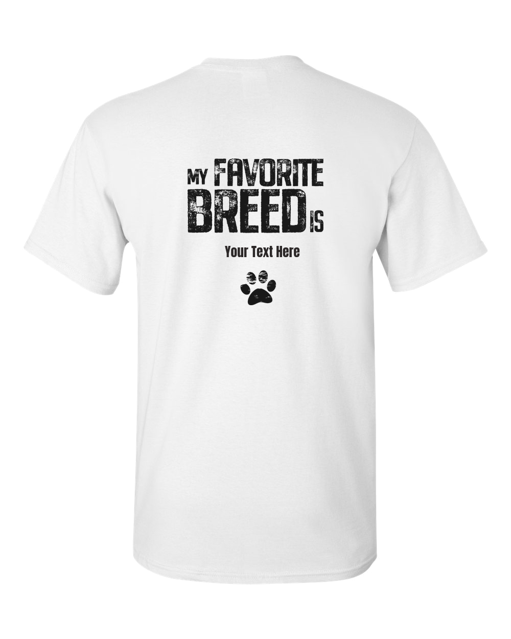 My Favorite Breed is (your text) - Adult Unisex T-Shirt