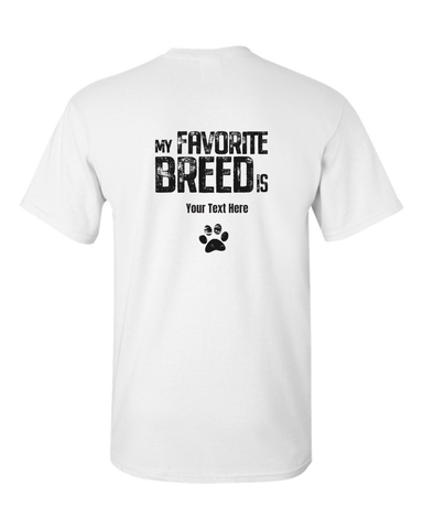 Image of My Favorite Breed is (your text) - Adult Unisex T-Shirt