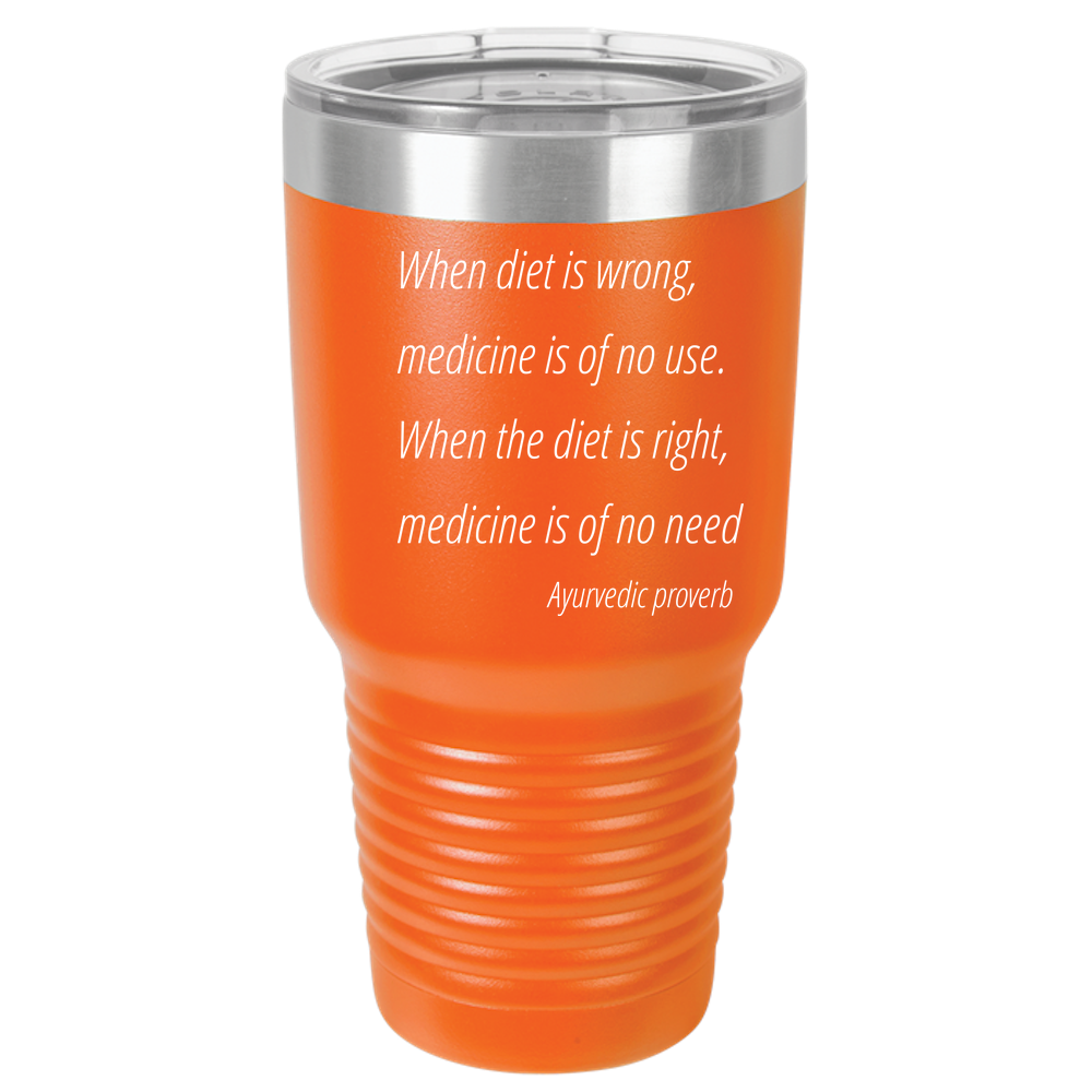 When diet is wrong  30oz Tumbler Laser Etched No