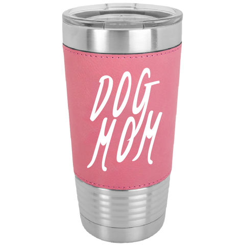 Image of Dog Mom 20 oz. Leatherette Polar Camel Tumbler 2x heat and cold resistant