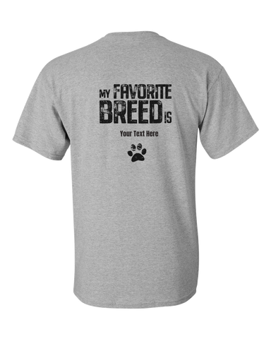 Image of My Favorite Breed is (your text) - Adult Unisex T-Shirt