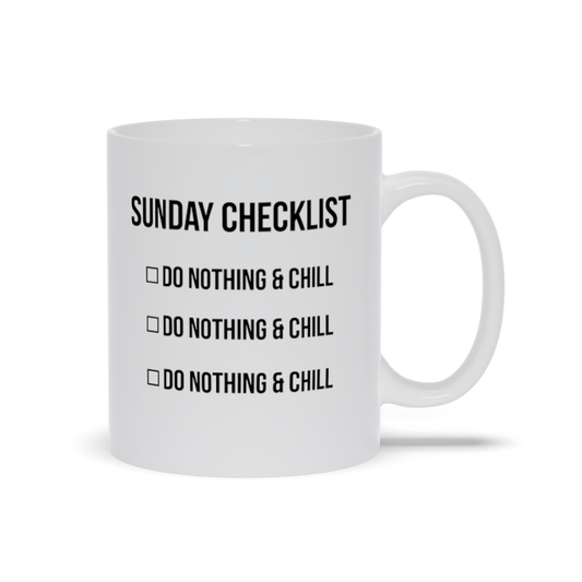 Sunday Checklist, Do Nothing, Mugs