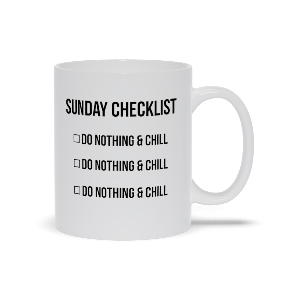 Sunday Checklist, Do Nothing, Mugs