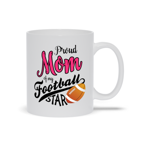 Image of Proud Mom of a Football Star Mugs