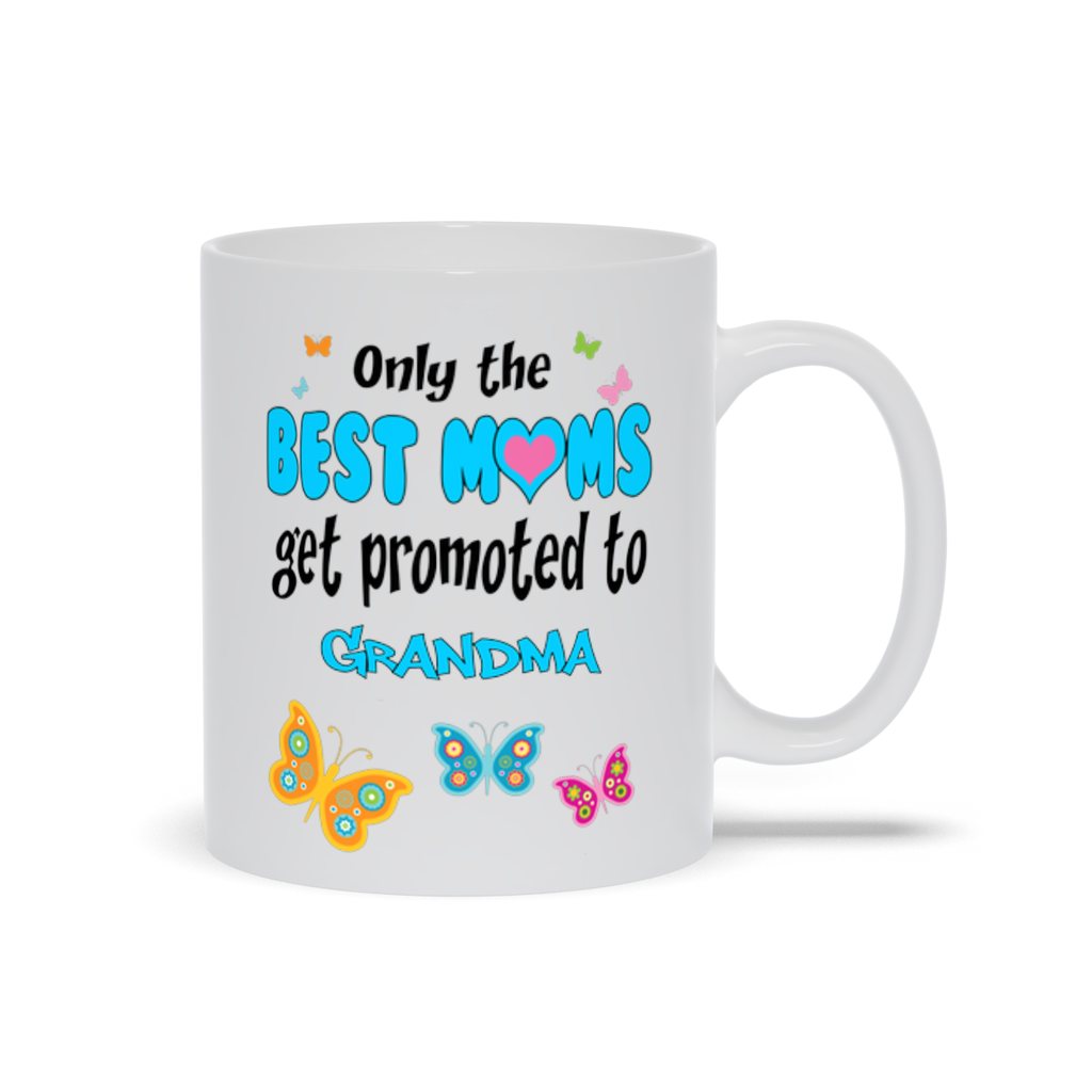 Only the Best Moms Get Promoted to Grandma Mugs, Personalize this Mom Mug