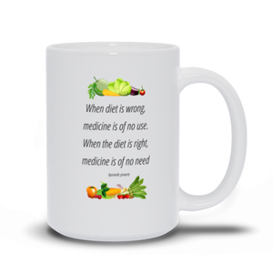 When diet us wrong, medicine is of no use, - Mugs