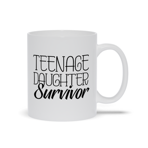 Teenage Daughter Survivor Mugs