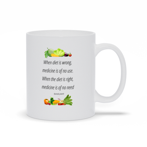 Image of When diet us wrong, medicine is of no use, - Mugs