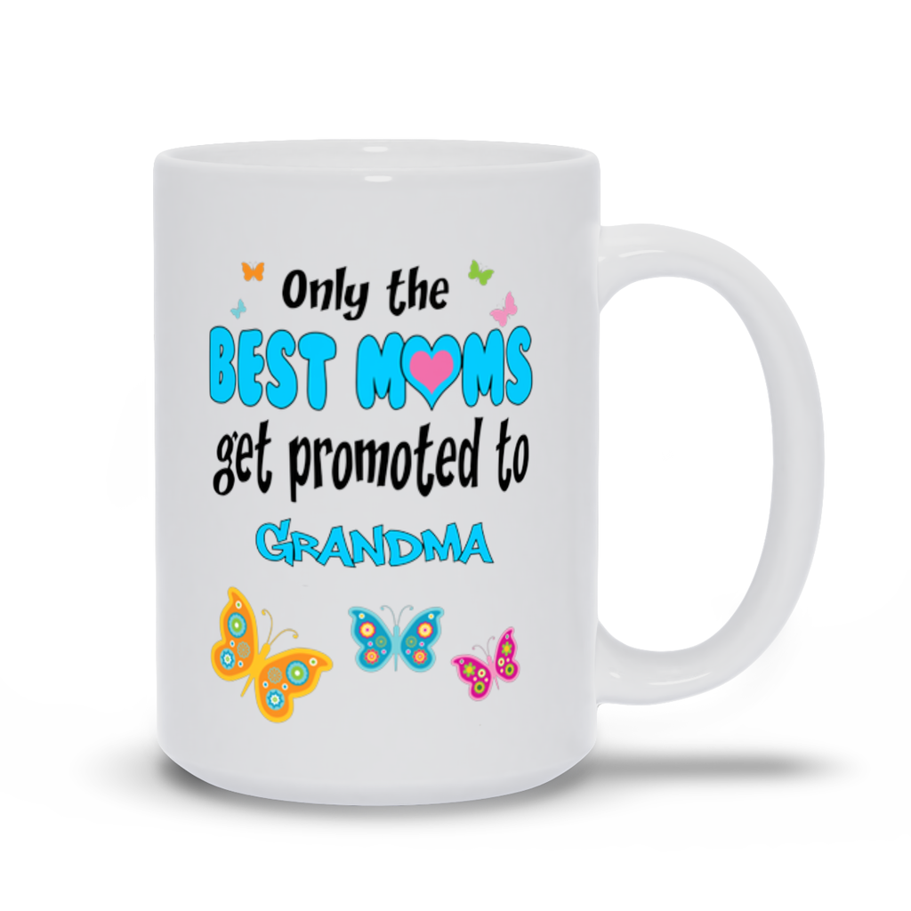 Only the Best Moms Get Promoted to Grandma Mugs, Personalize this Mom Mug