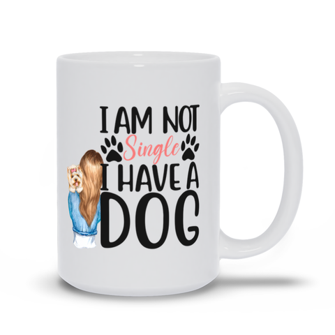 Image of Mugs | I Am Not Single I Have A Dog