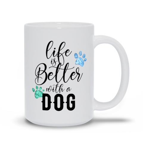 Image of Life is Better with a Dog