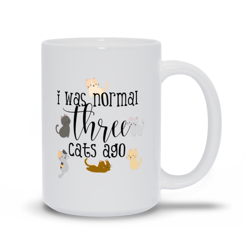 Image of I was normal 3 cats ago, cat love mug, cat mom mug, cat lover gift, cat mom
