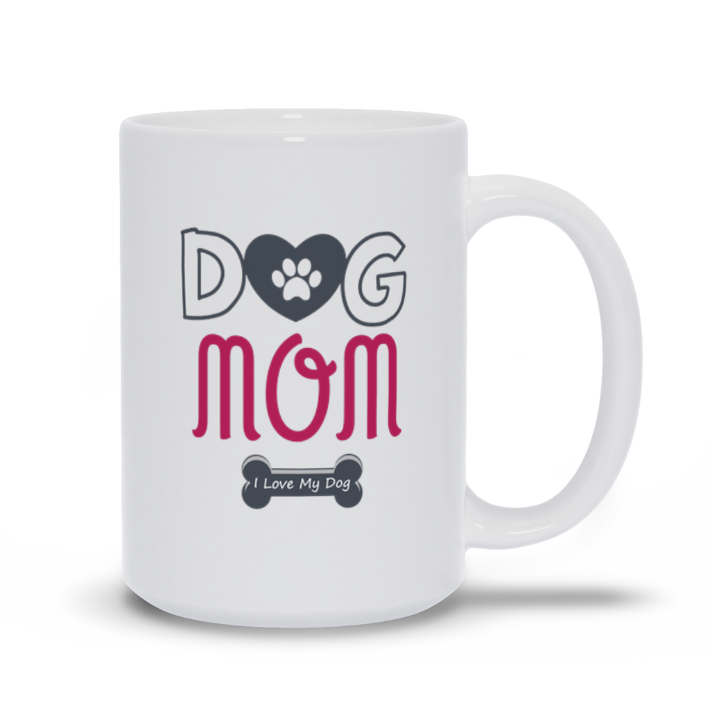 Dog Mom I love My Dog Mugs