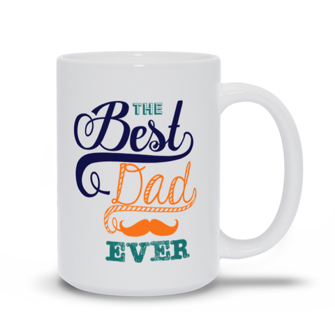 Image of Best Dad Ever Mugs Mugs