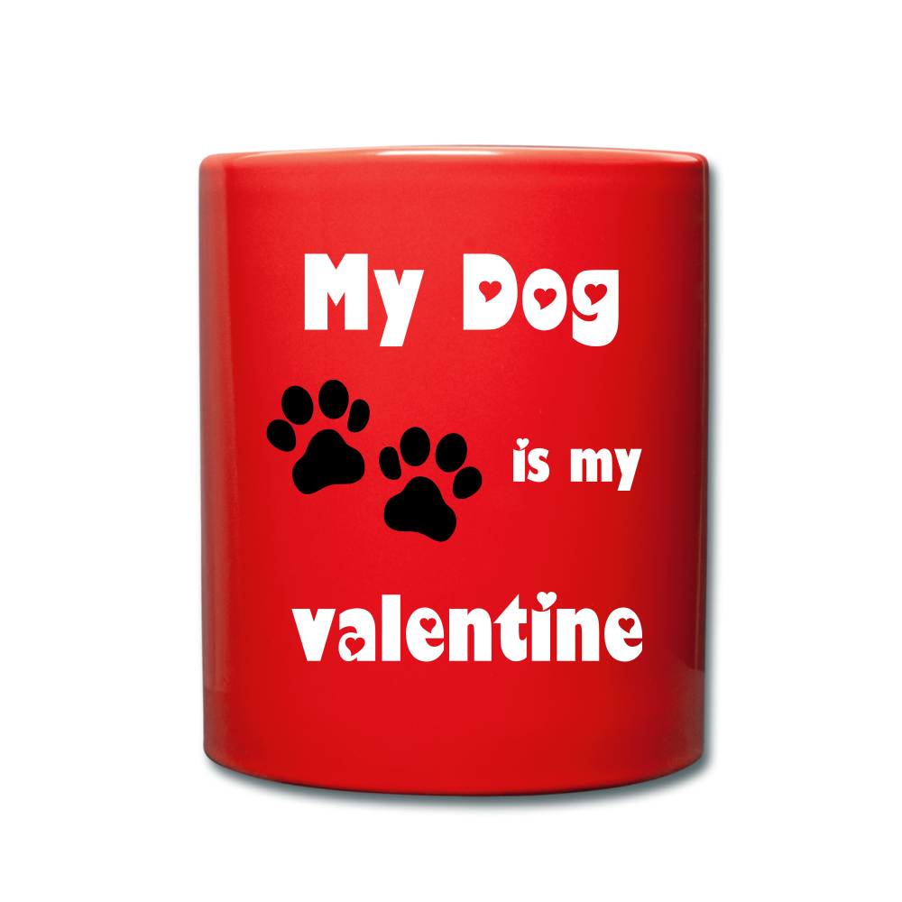 My Dog is My Valentine - red