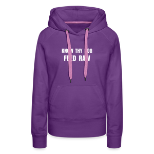 Know Thy Dog Feed Raw Women’s Premium Hoodie - purple