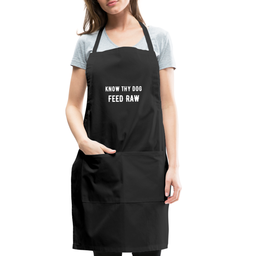 Know Thy Dog Feed Raw Adjustable Apron - black